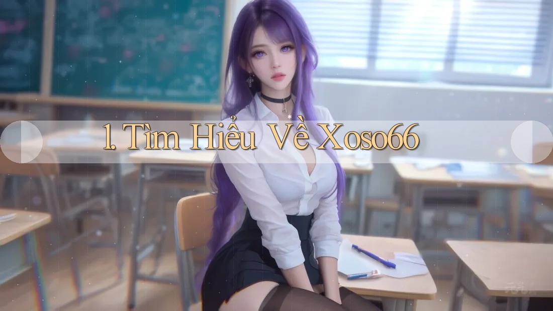 1. Tìm hiểu về Xoso66
