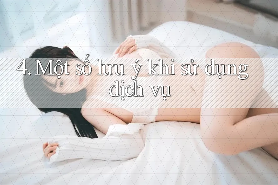 4. Một số lưu ý khi sử dụng dịch vụ
