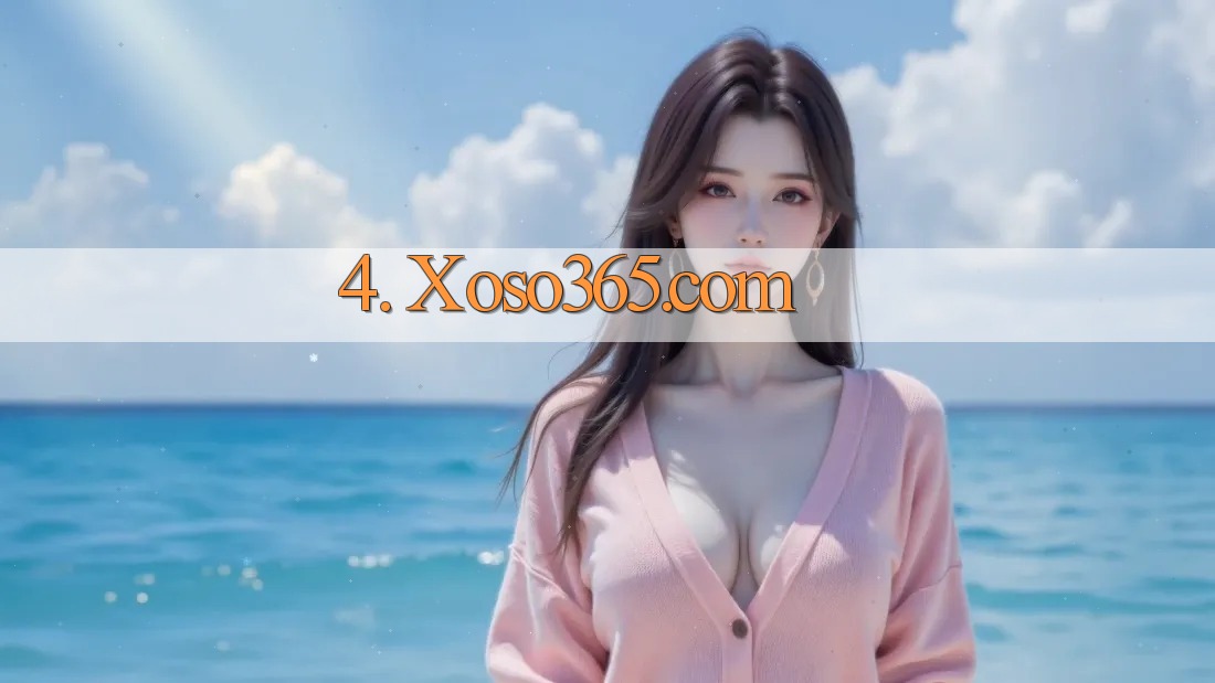 4. Xoso365. com