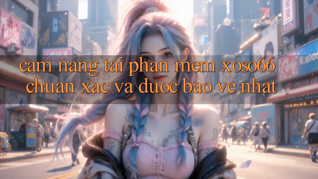 Cẩm nang Tải Phần mềm Xoso66 Chuẩn Xác Và Được bảo vệ Nhất Cẩm nang Tải Phần mềm Xoso66 Chuẩn Xác Và Được bảo vệ Nhất