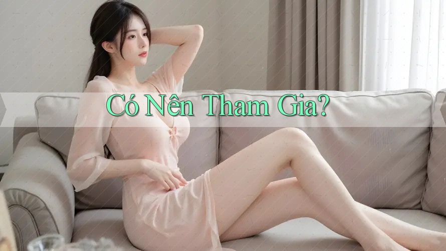 Có Nên Tham Gia?