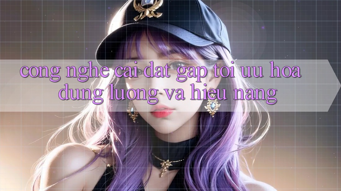 Công Nghệ “Cài đặt Gấp” - Tối Ưu Hóa Dung Lượng Và Hiệu Năng Công Nghệ “Cài đặt Gấp” - Tối Ưu Hóa Dung Lượng Và Hiệu Năng