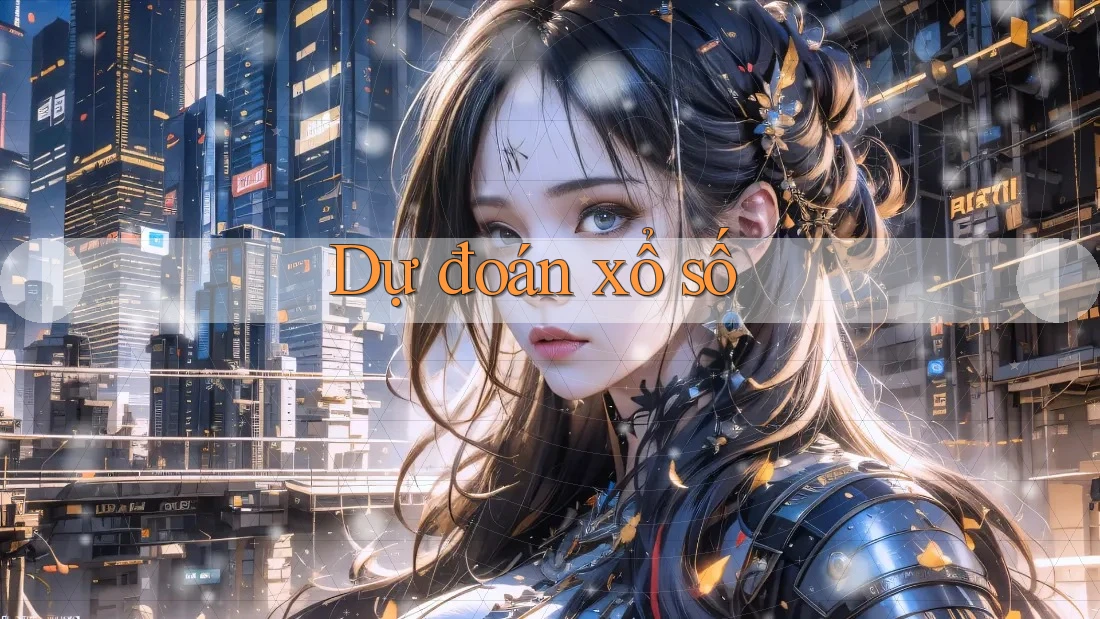 Dự Đoán Xổ Số Dự Đoán Xổ Số