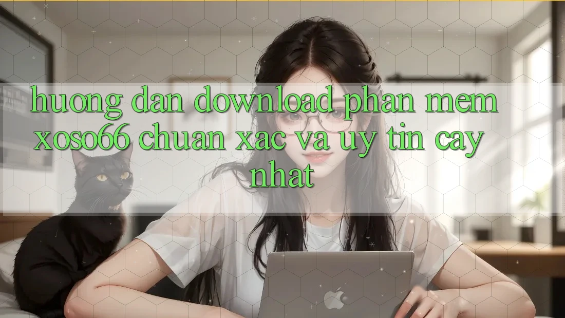 Hướng Dẫn Download Phần mềm Xoso66 Chuẩn Xác Và Uy tín cậy Nhất