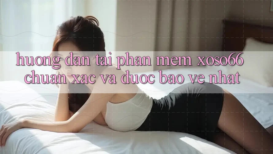 Hướng Dẫn Tải Phần mềm Xoso66 Chuẩn Xác Và Được bảo vệ Nhất Hướng Dẫn Tải Phần mềm Xoso66 Chuẩn Xác Và Được bảo vệ Nhất