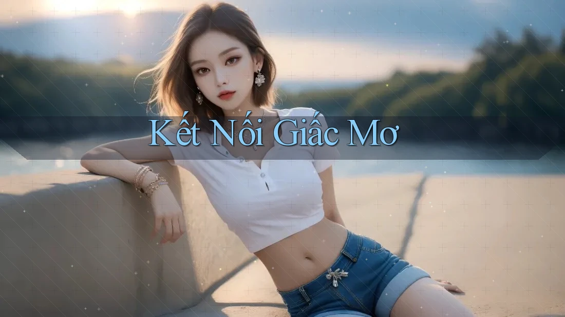 Kết Nối Giấc Mơ