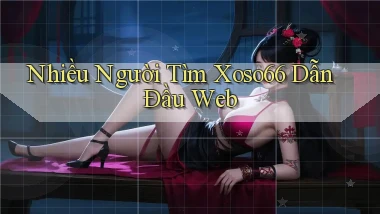 nhiều người tìm xoso66 dẫn đầu web