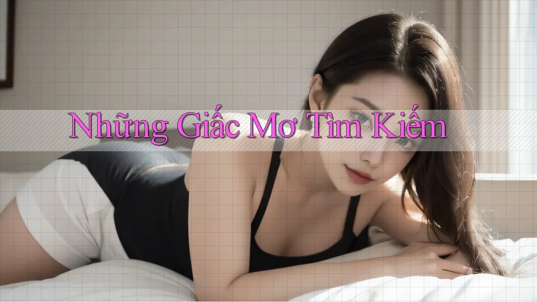 Những Giấc Mơ Tìm Kiếm