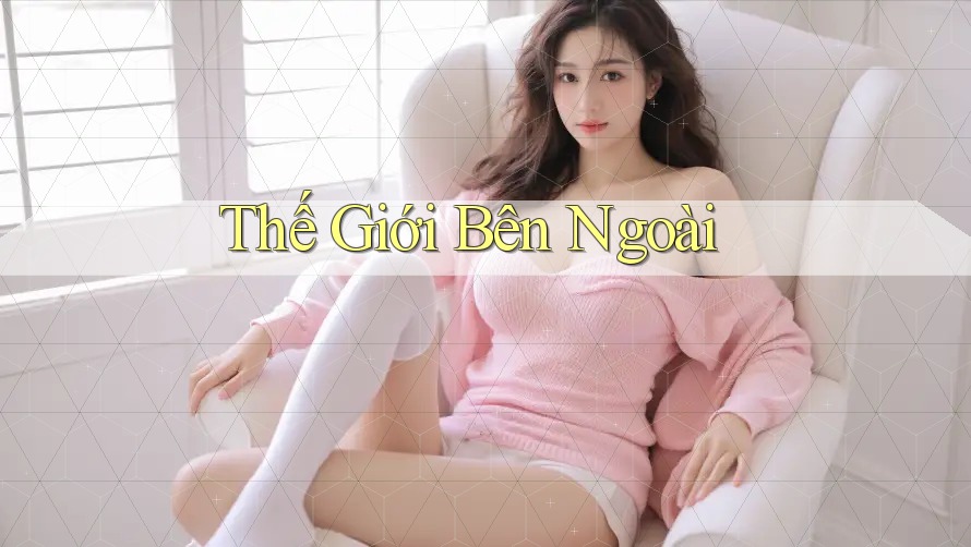 Thế Giới Bên Ngoài