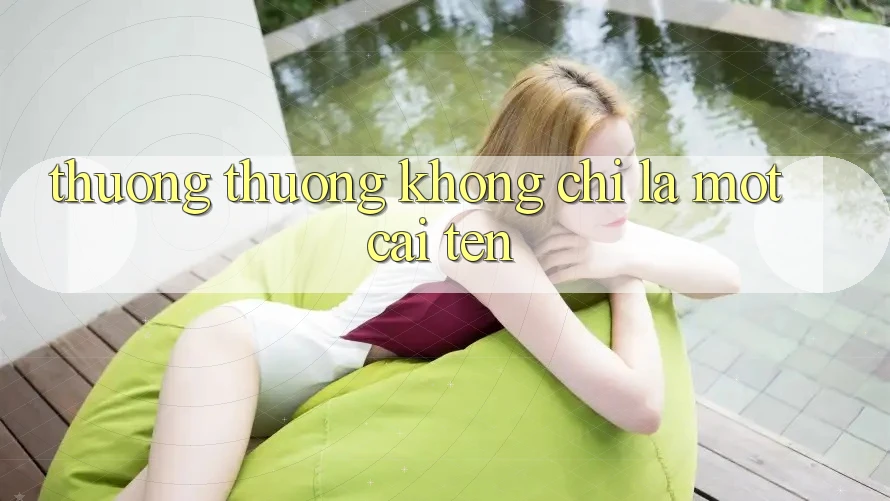 “Thưởng Thưởng” Không Chỉ Là Một Cái Tên