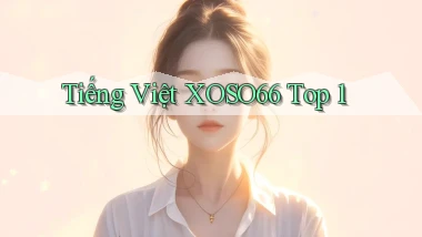 tiếng việt xoso66 top 1