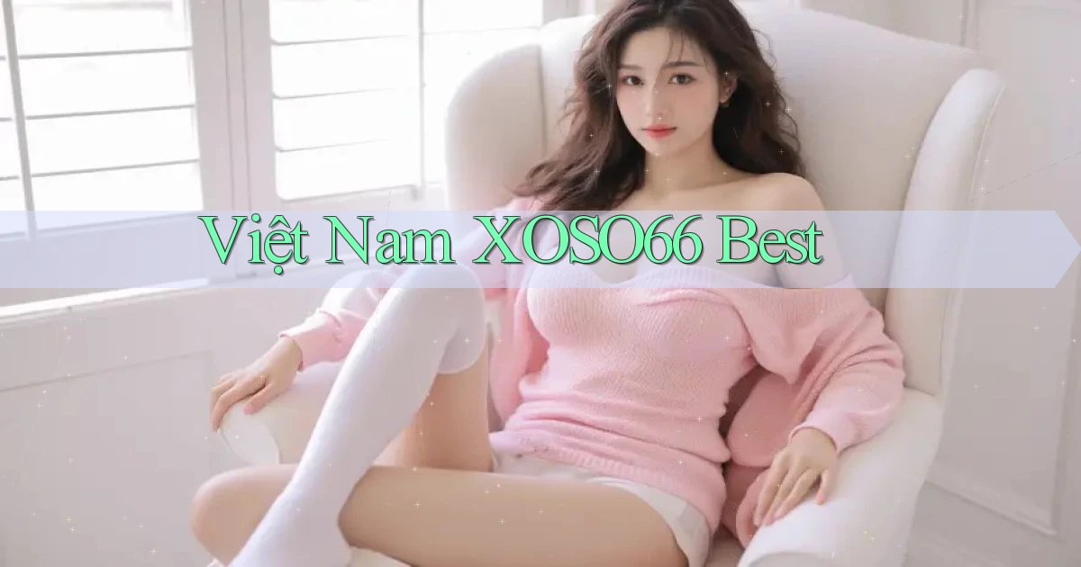 việt nam xoso66 best