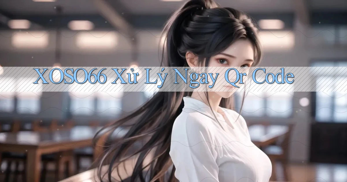 xoso66 xử lý ngay qr code