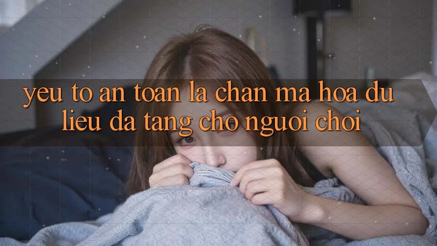 Yếu Tố “An Toàn” - Lá Chắn Mã hóa dữ liệu Đa Tầng Cho Người chơi